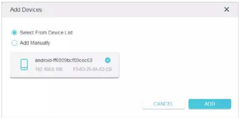 Add Devices Select From Device List Add Manually android-ff6939bcf59cec63 192.168.0.100 FJ-6D-78-8A-B2-CB CANCEL ADD