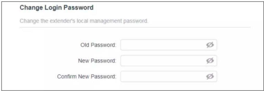 Change Login Password Change the extender's local management password. Old Password: New Password: Confirm New Password: