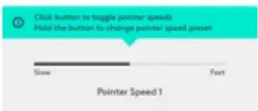 Click button to toggle pointer speeds Hold the button to change pointer speed preset Slow Fast Pointer Speed 1