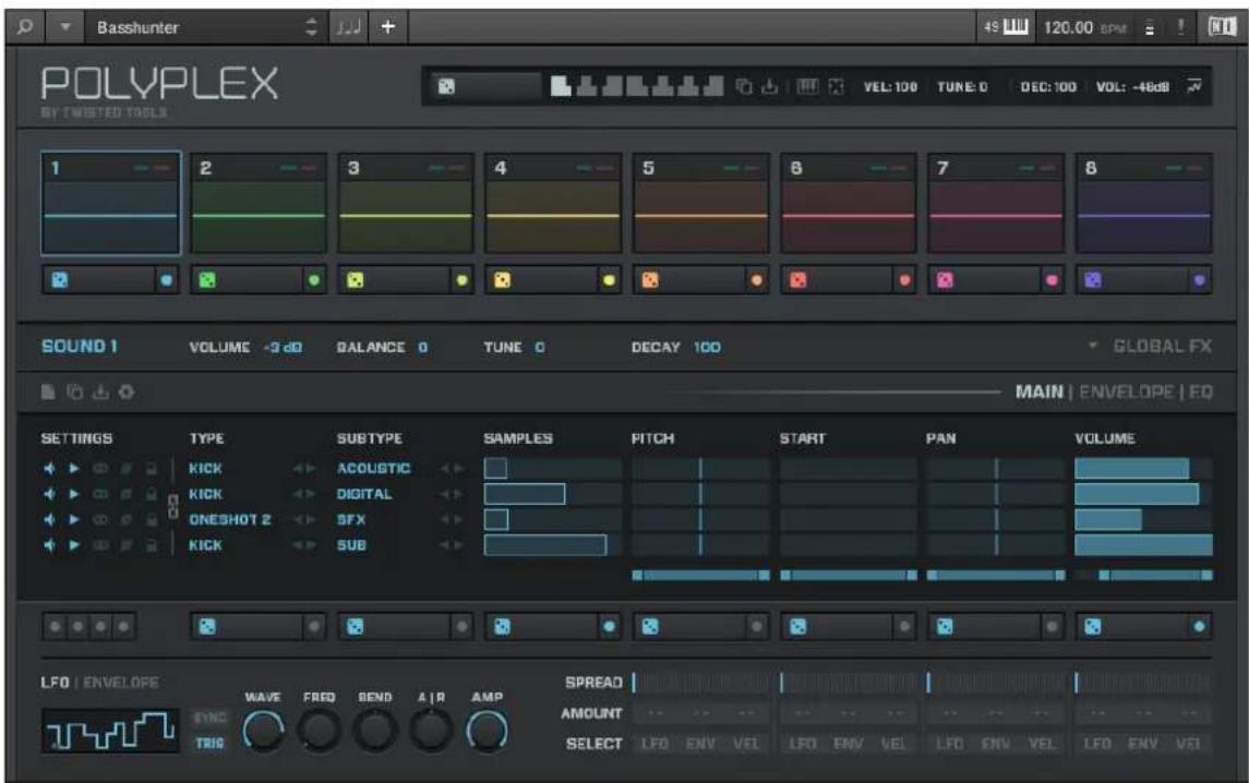 Basshunter POLYPLEX BY TWISTED TOOLS 1 2 3 4 5 6 7 8 SOUND 1 VOLUME -3 dB BALANCE 0 TUNE 0 DECAY 100 GLOBAL FX MAIN | ENVELOPE | EQ SETTINGS TYPE SUBTYPE SAMPLES PITCH START PAN VOLUME KICK ACOLIGIC - - - - - - - - - - - - - - - - - - - - - - - - - - - - - - - - - - - - - - - - - - - - - - - - - - - - - - - - - - - - - - - - - - - - - - - - - - - - - - - - - - - - - - - - - - - - - - - - - - - LFO | ENVELOPE WAVE FREQ BEND A R AMP SPREAD AMOUNT SELECT LFO ENV VEL LFO ENV VEL LFO ENV VEL LFO ENV VEL SYNC TRIG 120.00 BPM