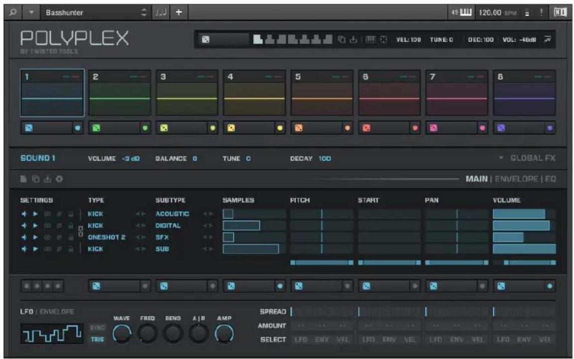 Basshunter POLYPLEX BY TWISTED TOOLS 1 2 3 4 5 6 7 8 SOUND 1 VOLUME -2 dB BALANCE 0 TUNE 0 DECAY 100 GLOBAL FX MAIN | ENVELOPE | EQ SETTINGS TYPE SUBTYPE SAMPLES PITCH START PAN VOLUME KICK ACOLIGIC - - - - - - - - - - - - - - - - - - - - - - - - - - - - - - - - - - - - - - - - - - - - - - - - - - - - - - - - - - - - - - - - - - - - - - - - - - - - - - - - - - - - - - - - - - - - - - - - - - - - LFO | ENVELOPE WAVE FREQ BEND AIR AMP SPREAD AMOUNT SELECT LFO ENV VEL LFO ENV VEL LFO ENV VEL LFO ENV VEL
