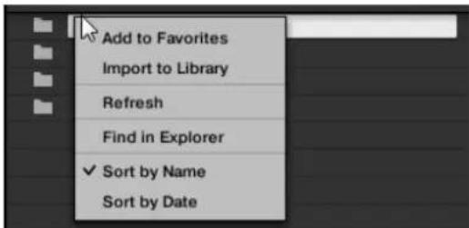 Add to Favorites Import to Library Refresh Find in Explorer ✓ Sort by Name Sort by Date