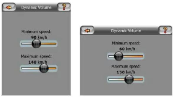 Dynamic Volume Minimum speed: 90 km/h Maximum speed: 140 km/h Dynamic Volume Minimum speed: 60 km/h Maximum speed: 130 km/h