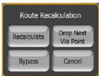 Route Recalculation Recalculate Drop Next Via Point Bypass Cancel