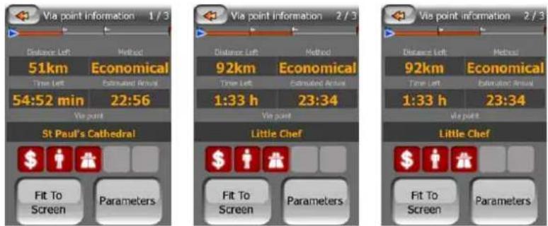 Via point information 1 / 3 Distance Left Method 51km Economical Time Left Estimated Arrival 54:52 min 22:56 Via point St Paul's Cathedral Distance Left Method 92km Economical Time Left Estimated Arrival 1:33 h 23:34 Via point Little Chef Fit To Screen Parameters Via point information 2 / 3 Distance Left Method 92km Economical Time Left Estimated Arrival 1:33 h 23:34 Via point Little Chef Fit To Screen Parameters