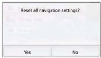 Reset all navigation settings? Yes No