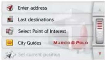 Enter address Last destinations Select Point of Interest City Guides MARCO® POLO Set current position