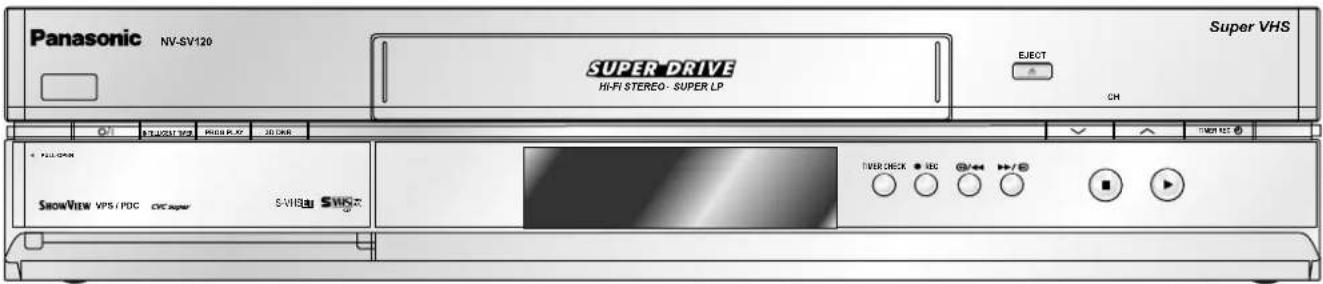 Panasonic NV-SV120 SUPER DRIVE Hi-Fi STEREO - SUPER LP EJECT CH Super VHS S1.4/2013/2 PDCB PLX 20 GB + FULL DRAM SHOWVIEW VPS / PDC CVC super S-VHBL SWBS TIVER CHECK REC 3/44 7/4 ■