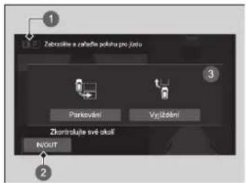 1 Zebrafine a zetačne pokotru pro žetu Parkování Vý/Žodání 3 Zhorstrujte svě okolí INOUT 2