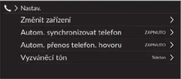 > Nastav. Změnit zařízení Autom. synchronizovat telefon Autom. prénos telefon. hovoru Vyzváněcí tón ZAPNUTO ZAPNUTO Tele'lon