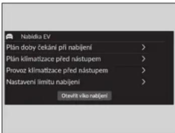Nabídka EV Plán doby čekání při nabíjení > Plán klimatizace před nástupem > Provoz klimatizace před nástupem > Nastavení limitu nabíjení > Otevít viko nabíjení >