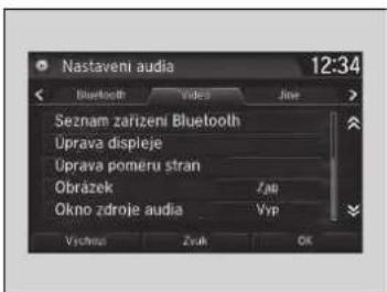 Nastaveni audia 12:34 Bluetooth Video Jine Seznam zařizení Bluetooth Uprava displeje Uprava pomeru stran Obrázek Z/NO Okno zdroje audia Vyp Vrchou Zvuk OK