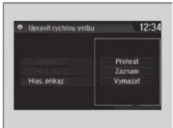 Upravit rychlou volbu 12:34 Prehrat Zaznam Vymazat