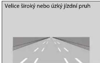 Velice široký nebo úzký jízdní pruh