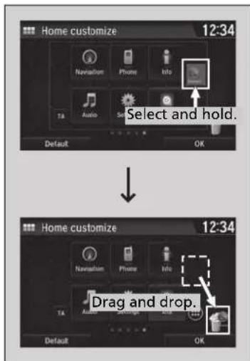 Home customize 12:34 Navigation Phone Info TA Audio Select and hold. Default OK Home customize 12:34 Navigation Phone Info TA Audio Select and drop. Default OK Drag and drop.