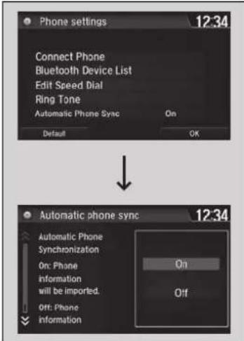 Phone settings 12:34 Connect Phone Bluetooth Device List Edit Speed Dial Ring Tone Automatic Phone Sync On Default OK Automatic phone sync 12:34 Automatic Phone Synchronization On: Phone information will be imported. Off: Phone information Oh Off