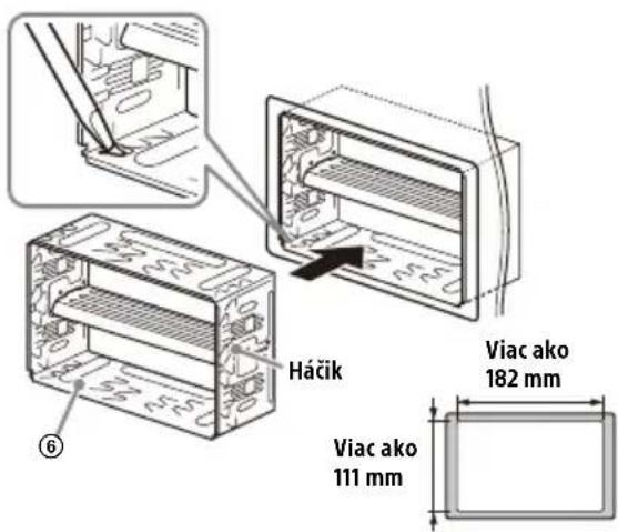 Háčik ⑥ Viac ako 182 mm Viac ako 111 mm