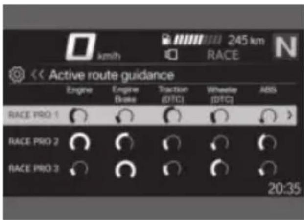 km/h 245 km RACE << Active route guidance Engine Engine Brake Traction(OTC) Wheelie(OTC) ABS RACE PRO 1 RACE PRO 2 RACE PRO 3 20:35