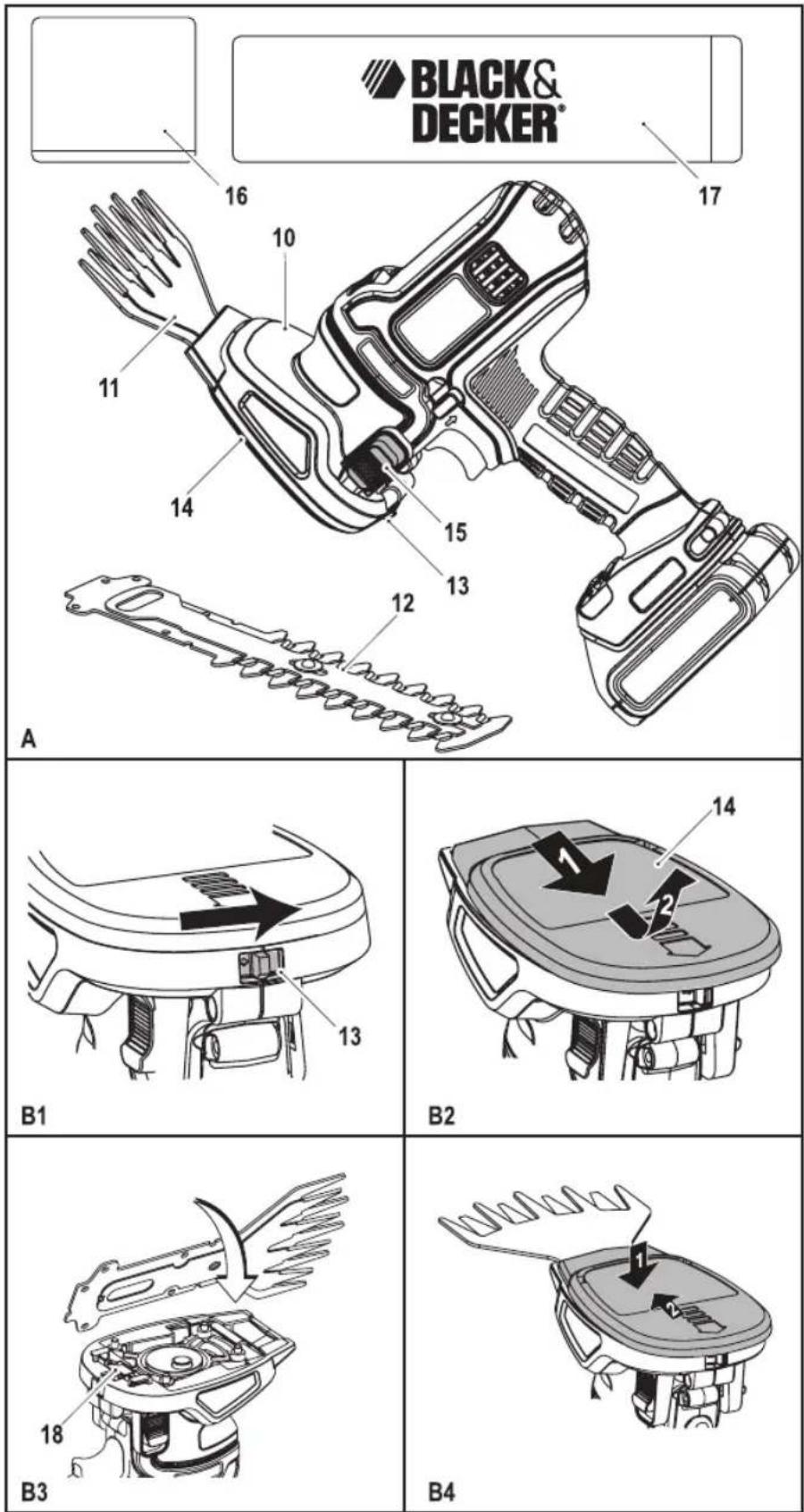 BLACK& DECKER® 16 10 11 14 15 13 12 17 A B1 13 14 B2 18 B3 B4