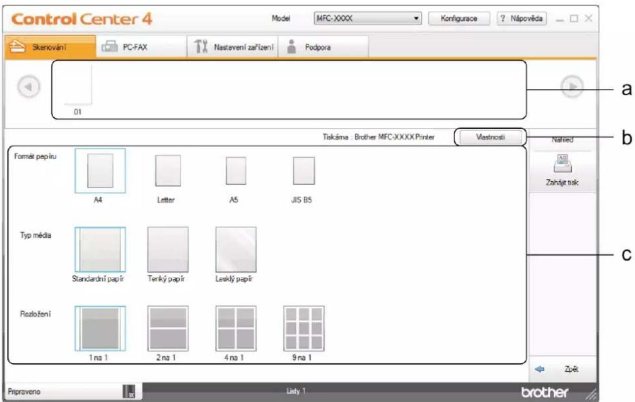 Control Center 4 Model MFC-XXXX Konfigurace ? Nápověda Skenování PC-FAX Nastavení zařízení Podpora 01 Tiskárna : Brother MFC-XXXXPrinter Vlastnosti Formát papíru A4 Letter A5 JIS B5 Typ média Standardní papír Tenký papír Leský papír Rozložení 1 na 1 2 na 1 4 na 1 9 na 1 Pnpraveno Listy 1 brother
