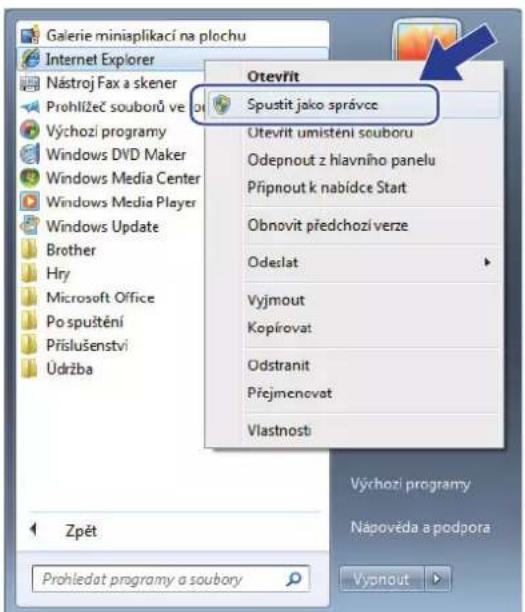 Galerie miniaplikací na plochu Internet Explorer Nástroj Fax a skener Prohlížeč souborů ve Výchozi programy Windows DVD Maker Windows Media Center Windows Media Player Windows Update Brother Hry Microsoft Office Po spuštění Příslušenství Údržba Zpět Prohledat programy a soubory Otevřit Spustit jako správce Otevřit umistení souboru Odepnout z hlavního panelu Připnout k nabídce Start Obnovit předchozí verze Odeslat Vyjmout Kopírovat Odstranit Přejmenovat Vlastnost Výchozi programy Nápovéda a podpora Vypnout
