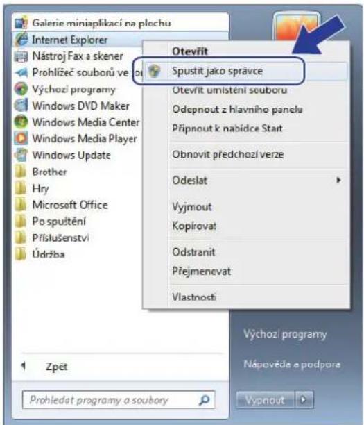 Galerie miniaplikací na plochu Internet Explorer Nástroj Fax a skener Prohlizeč souborů ve Výchozí programy Windows DVD Maker Windows Media Center Windows Media Player Windows Update Brother Hry Microsoft Office Po spustění Příslušenství Údržba Otevřit Spustit jako správce Otevřit umistění souboru Odepnout z hlavního panelu Připnout k nabídce Start Obnovit předchozí verze Odeslat Vyjmout Kopírovat Odstranit Přejmenovat Vlastnosti Zpět Prohledat programy a soubory Výchozí programy Nápovede a podpore Vypnout