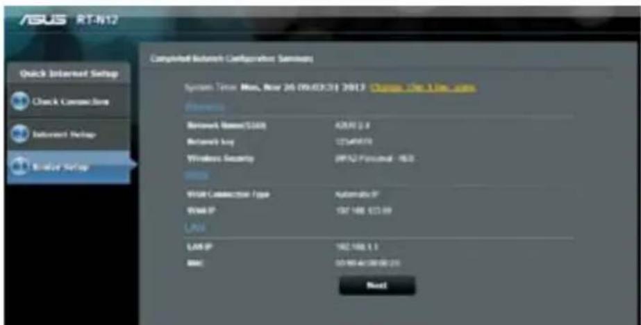 ASUS RT-N12 Completed Botransoft Configuration Services System Time: Max, Now 24 (09/03/31) 2013 Change On Line.com Quick Internet Setup Check Connection Internet Setup Reset Setup Network Name(5100) Network Key Wireless Security USB Connection Type USB IP LPS LAN IP MMC Auto-80.0 137 168 173.00 162 168.1.1 00:00:00:00:00 Next