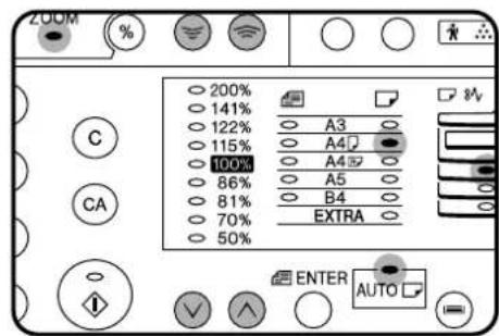 ZOOM % 200% 141% 122% 115% 100% 86% 81% 70% 50% A3 A4 A4 A5 B4 EXTRA ENTER AUTO