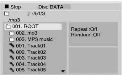 Stop Disc DATA - /51/3 /mp3 001. ROOT 002. mp3 003. MP3 music 001. Track01 002. Track02 003. Track03 004. Track04 005. Track05 Repeat :Off Random :Off