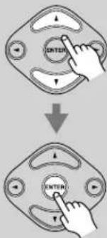 Diagram showing two hand positions on a device with 'ENTER' labels, indicating navigation or state change.