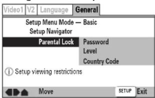 Setup Menu Mode — Basic Setup Navigator Parental Lock Password Level Country Code ① Setup viewing restrictions Move SETUP Exit