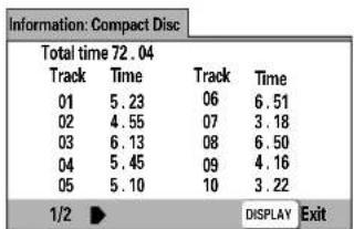 Information: Compact Disc Total time 72.04 Track Time Track Time 01 5.23 06 6.51 02 4.55 07 3.18 03 6.13 08 6.50 04 5.45 09 4.16 05 5.10 10 3.22 1/2 ▶ DISPLAY Exit