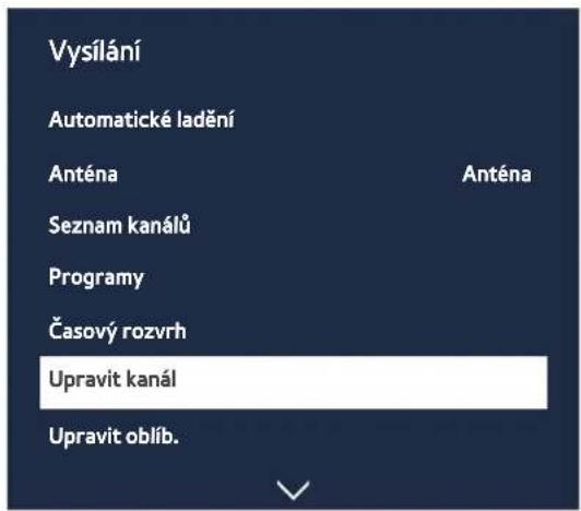 Vysílaní Automatické ladění Anténa Seznam kanálů Programy Časový rozvrh Upravit kanál Upravit oblíb.