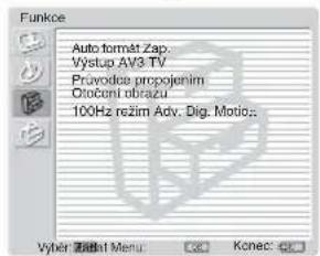 Funkce Auto format Zap Výstup AV3-TV Právodice propojením Otočení obrazu 100Hz režim Adv. Dig. Motio... Vyher Zátkal Menu Konec