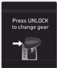 Press UNLOCK to change gear