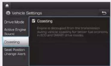 Vehicle Settings Drive Mode Active Engine Sound Coasting Seat Position Change Alert Coasting Engine is decoupled from the transmission during vehicle coasting for tester fuel economy in ECO and SMART drive modes.