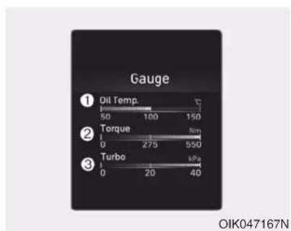 Gauge ① Oil Temp. 50 100 150 ② Torque 275 550 ③ Turbo 20 40 OIK047167N