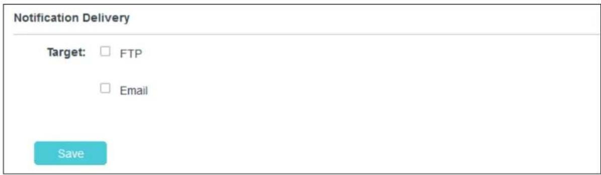 Notification Delivery Target: □ FTP □ Email Save