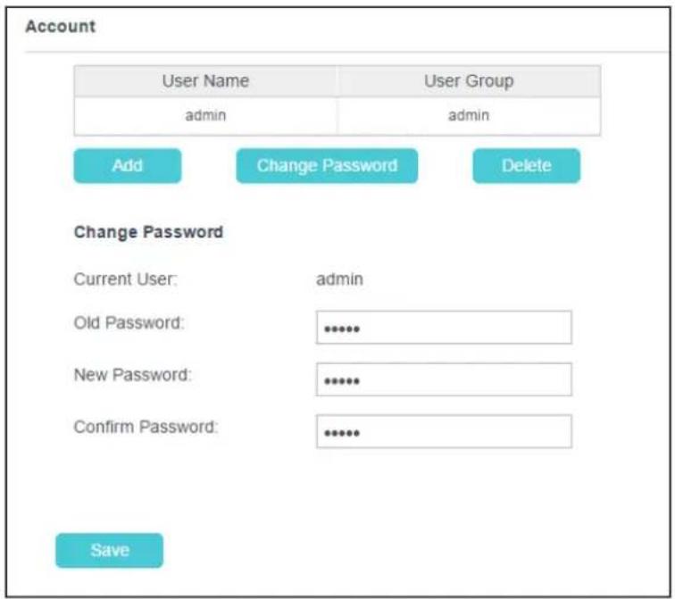 Account User Name User Group admin admin Add Change Password Delete Change Password Current User: admin Old Password: ****** New Password: ****** Confirm Password: ****** Save