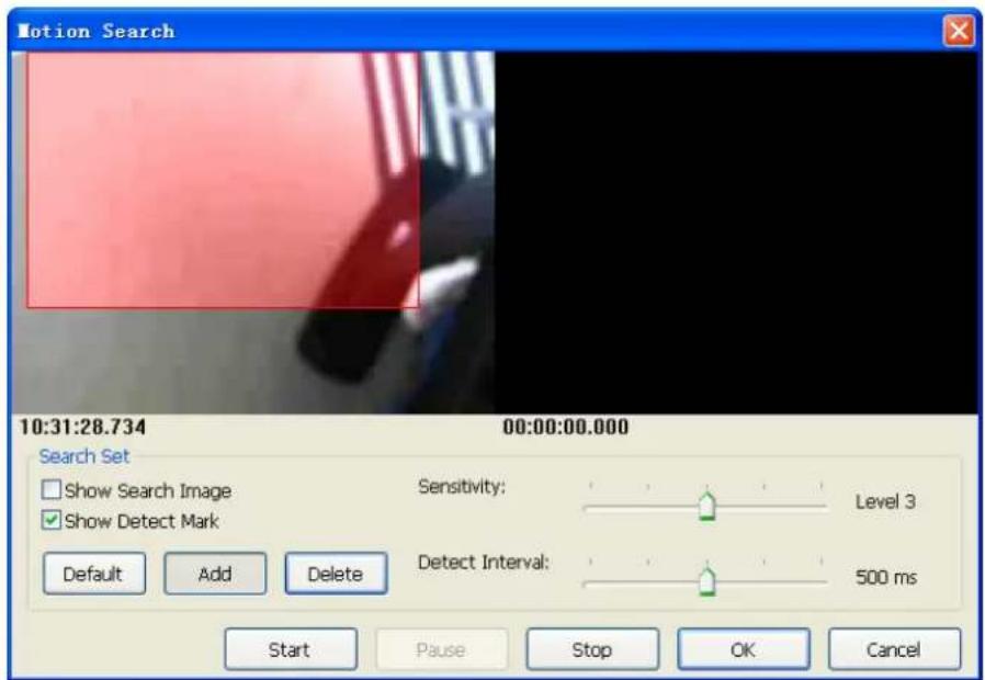 Motion Search 10:31:28.734 00:00:00.000 Search Set Show Search Image Sensitivity: Level 3 Show Detect Mark Detect Interval: 500 ms Default Add Delete Start Pause Stop OK Cancel