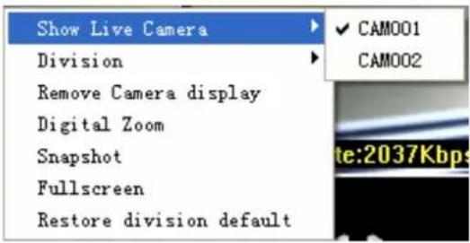 Show Live Camera Division Remove Camera display Digital Zoom Snapshot Fullscreen Restore division default CAM001 CAM002 te:2037Kbps