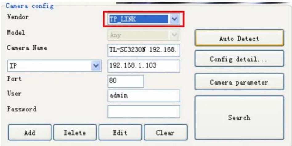 Camera config Vendor TP_LINK Model Any Camera Name TL-SC3230N 192.168. IP 192.168.1.103 Port 80 User admin Password Add Delete Edit Clear Auto Detect Config detail... Camera parameter Search