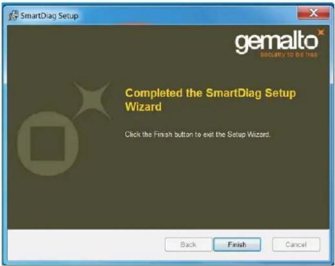 SmartDiag Setup gemalto security to be here Completed the SmartDiag Setup Wizard Click the Finish button to exit the Setup Wizard. Back Finish Cancel