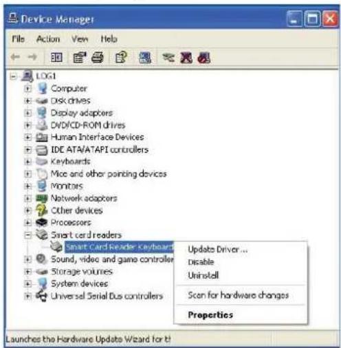 Device Manager File Action View Help LOG1 Computer Disk drives Display adapters DVD/CD-ROM drives Human Interface Devices IDE ATA/ATAPI controllers Keyboards Mice and other pointing devices Monitors Network adapters Other devices Processors Smart card readers Smart Card Reader: Keyboard Sound, video and game controller Storage volumes System devices Universal Serial Bus controllers Update Driver... Disable Uninstall Scan for hardware changes Properties Launches the Hardware Update Wizard for it!