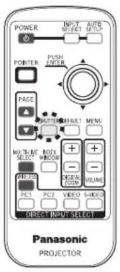 POWER INPUT SELECT AUTO SETUP POINTER PUSH ENTER PAGE SHUTTER REFAIR1 MENU MATRIX SELECT INDEX WINDOW AIR-123 PC1 PC2 VIDEO 5-HDX 0 VOLUME DIRECT INPUT SELECT Panasonic PROJECTOR