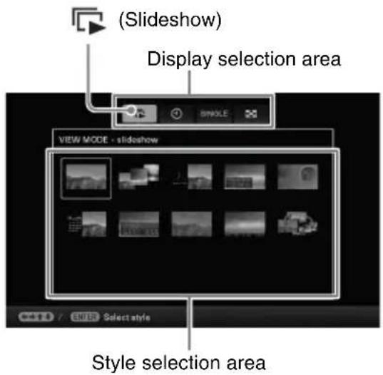 (Slideshow) Display selection area VIEW MODE - slideshow Style selection area Select style