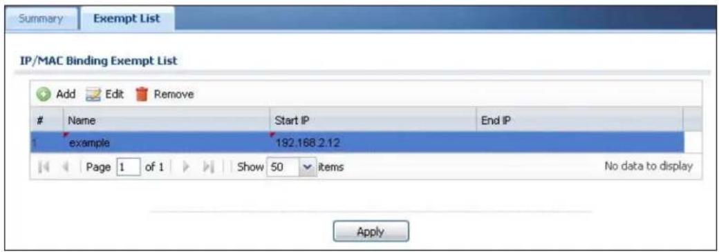 Summary Exempt List IP/MAC Binding Exempt List Add Edit Remove Name Start IP End IP 1 example 192.168.2.12 Page 1 of 1 Show 50 items No data to display Apply