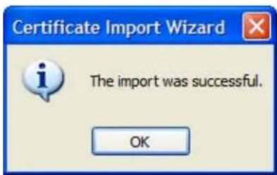 Certificate Import Wizard The import was successful. OK