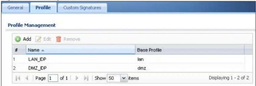General Profile Custom Signatures Profile Management Add Edit Remove Name Base Profile 1 LAN_IDP lan 2 DMZ_IDP dmz Page 1 of 1 Show 50 items Displaying 1 - 2 of 2