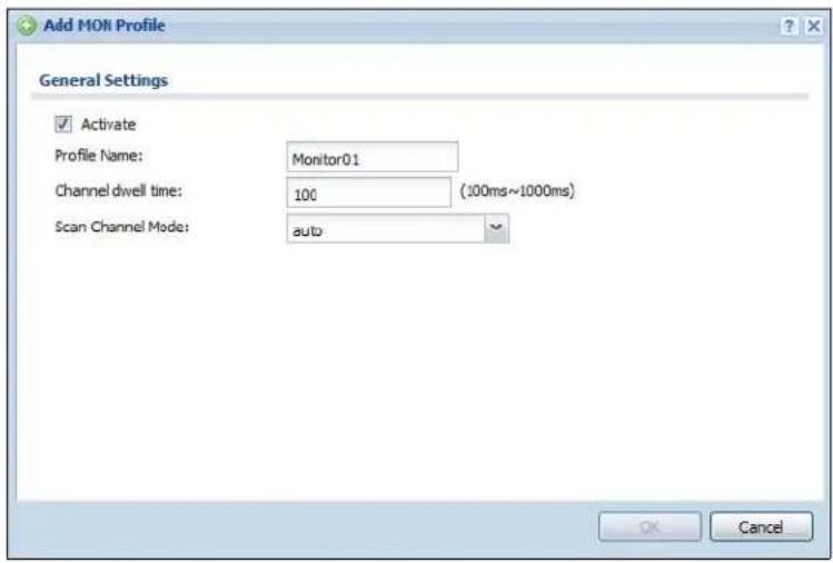 Add MON Profile General Settings ✓ Activate Profile Name: Monitor01 Channel dwell time: 100 (100ms~1000ms) Scan Channel Mode: auto OK Cancel
